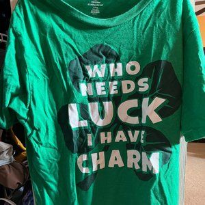who needs luck tee shirt